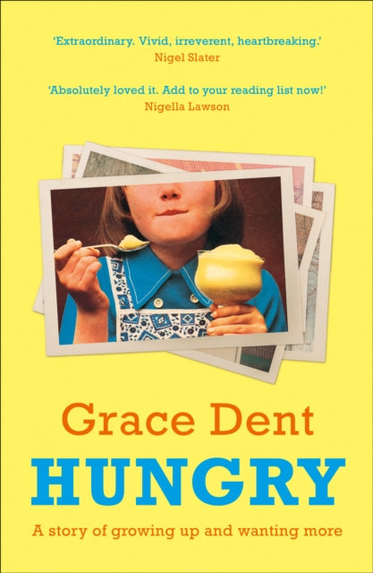 Hungry: The Highly Anticipated Memoir from One of the Greatest Food Writers of All Time