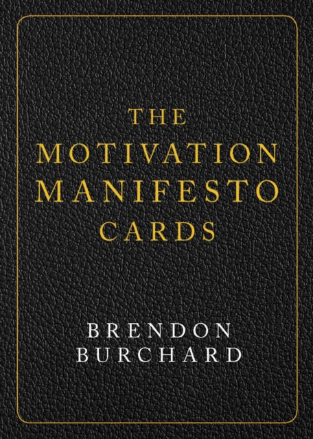 Motivation Manifesto Cards: A 60-Card Deck