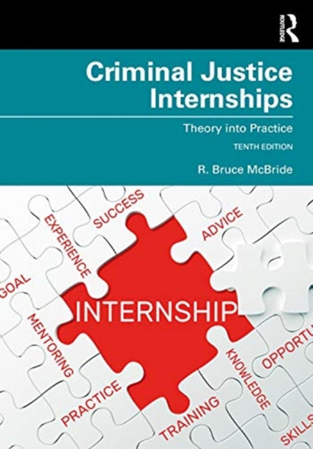 Criminal Justice Internships: Theory Into Practice