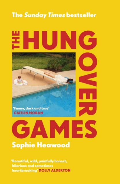 Hungover Games: The gloriously funny Sunday Times bestselling memoir of motherhood