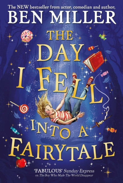 Day I Fell Into a Fairytale: The bestselling classic adventure