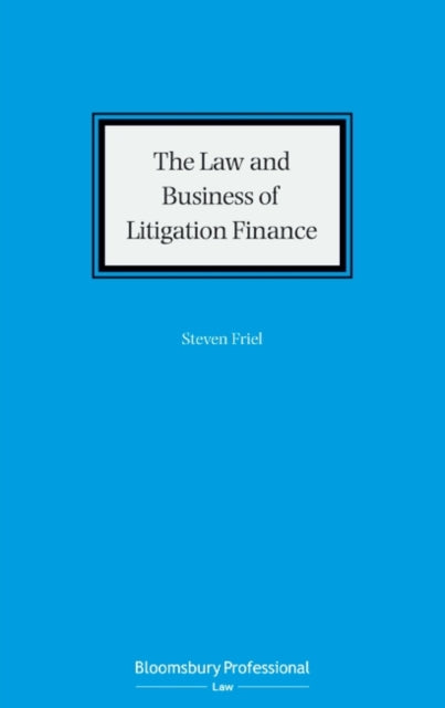 Law and Business of Litigation Finance