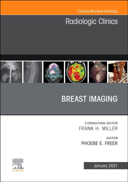 Breast Imaging, An Issue of Radiologic Clinics of North America