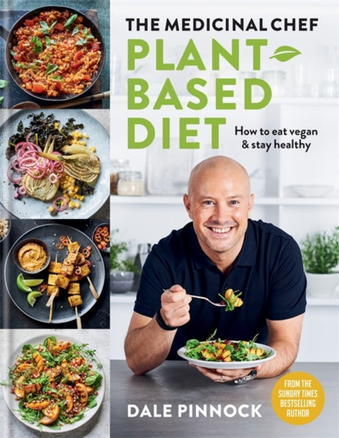 Medicinal Chef: Plant-based Diet - How to eat vegan & stay healthy