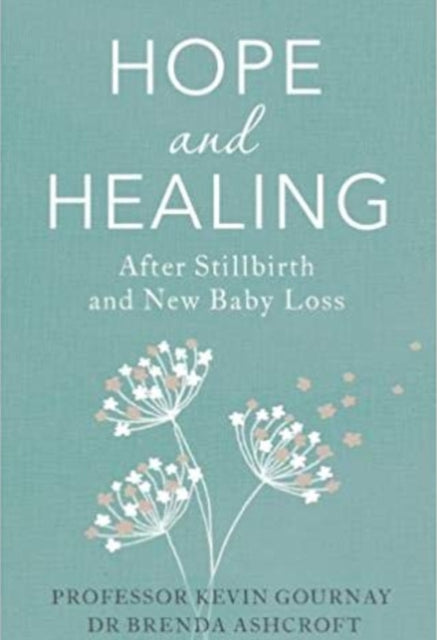 Hope and Healing After Stillbirth And New Baby Loss