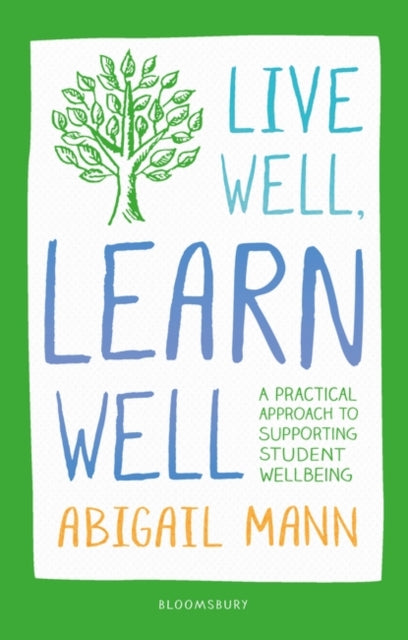 Live Well, Learn Well: A practical approach to supporting student wellbeing