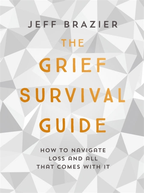 Grief Survival Guide: How to navigate loss and all that comes with it