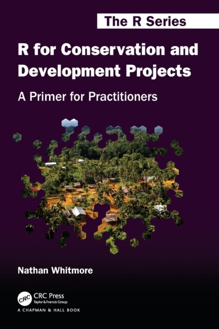 R for Conservation and Development Projects: A Primer for Practitioners