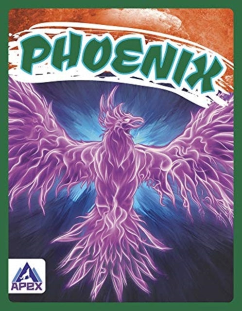 Legendary Beasts: Phoenix