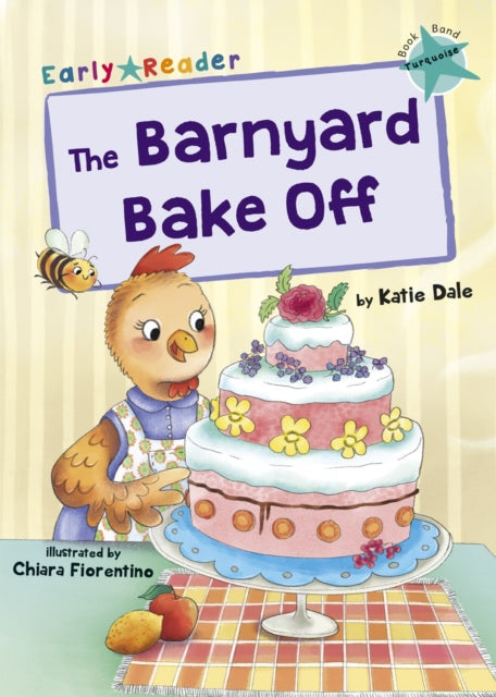 Barnyard Bake Off: (Turquoise Early Reader)