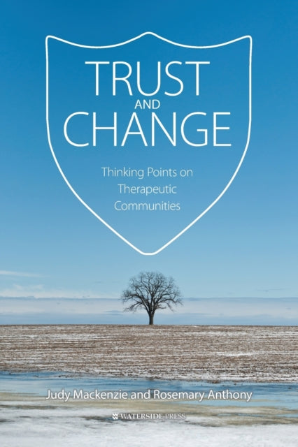Trust and Change: Thinking Points on Therapeutic Communities