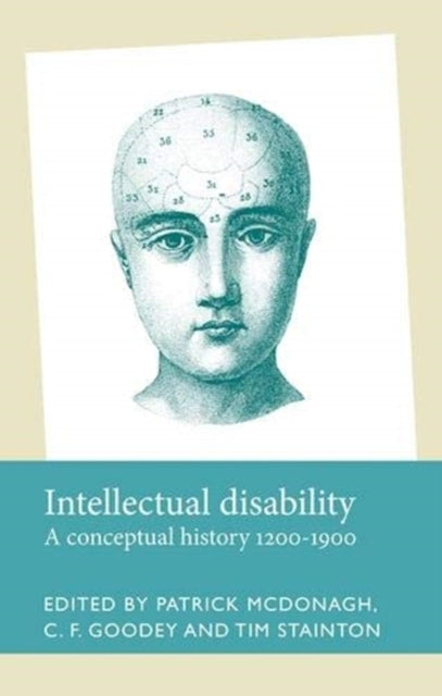 Intellectual Disability: A Conceptual History, 1200-1900