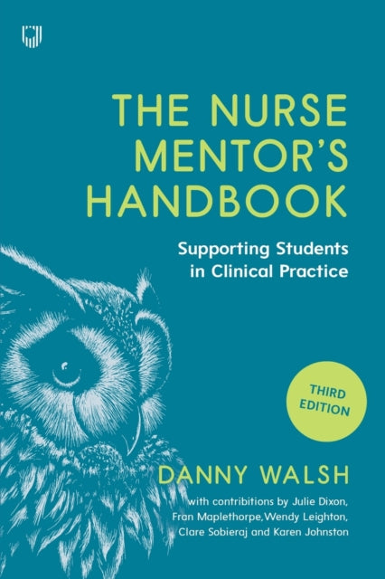 Nurse Mentor's Handbook: Supporting Students in Clinical Practice 3e