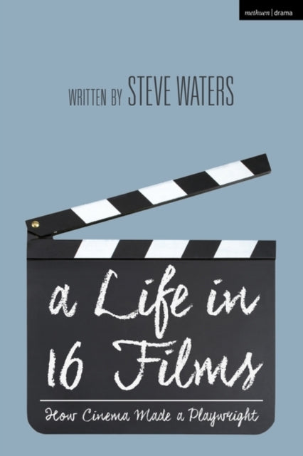 Life in 16 Films: How Cinema Made a Playwright