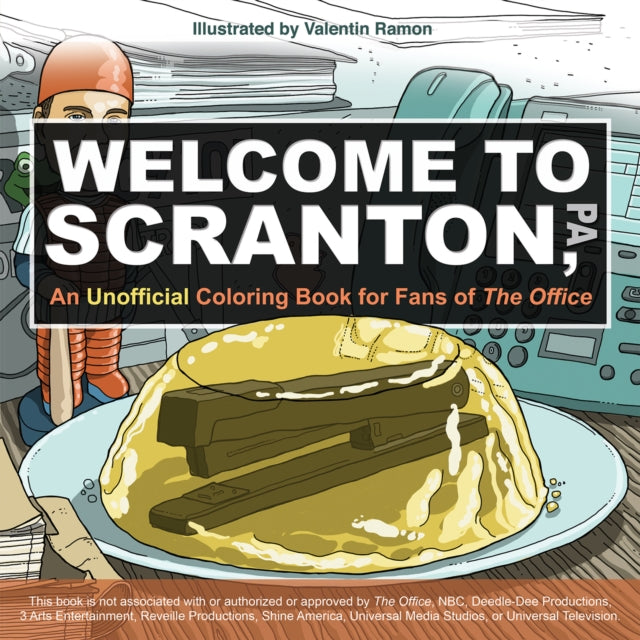 Welcome To Scranton: An Unofficial Coloring Book for Fans of The Office