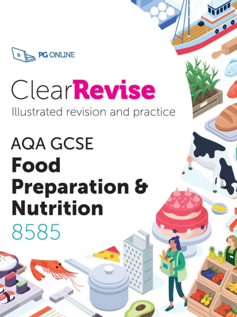 ClearRevise AQA GCSE Food Preparation and Nutrition 8585