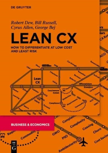Lean CX: How to Differentiate at Low Cost and Least Risk