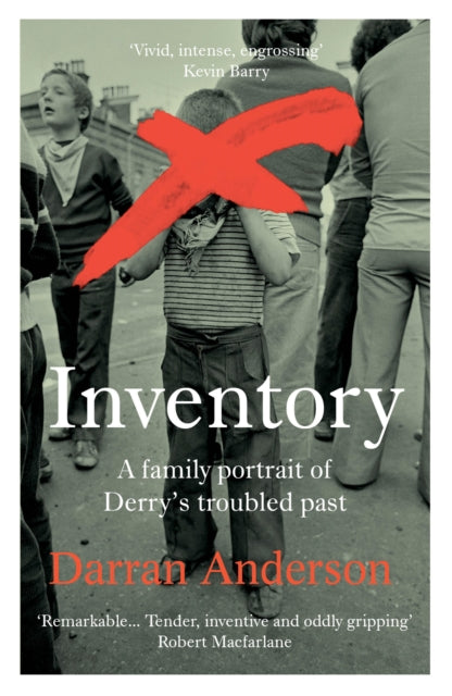 Inventory: A Family Portrait of Derry's Troubled Past