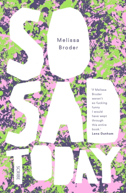 So Sad Today: personal essays