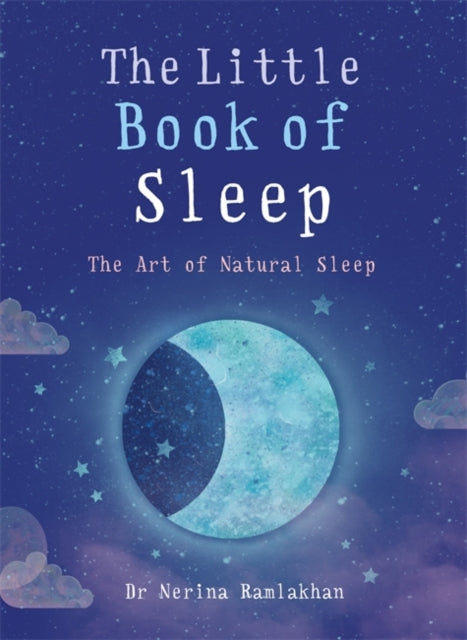Little Book of Sleep: The Art of Natural Sleep
