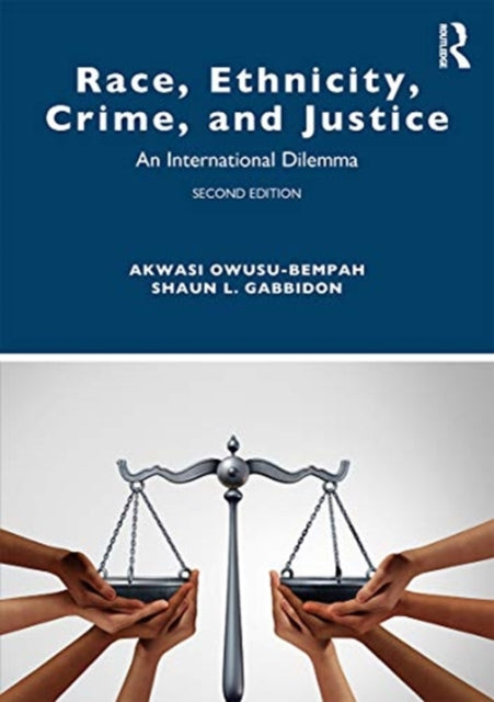 Race, Ethnicity, Crime, and Justice: An International Dilemma