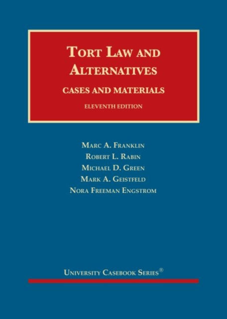 Tort Law and Alternatives: Cases and Materials