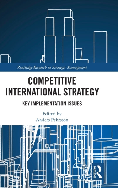 Competitive International Strategy: Key Implementation Issues