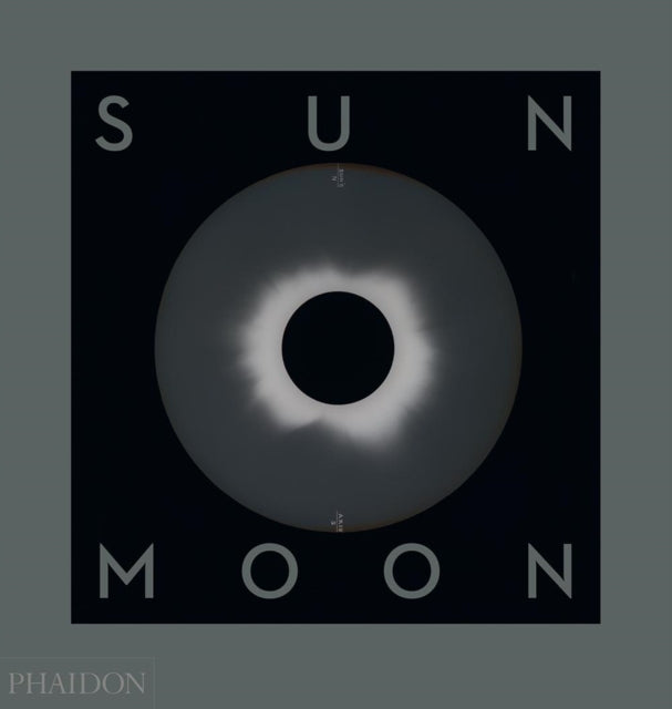 Sun and Moon: A Story of Astronomy, Photography and Cartography