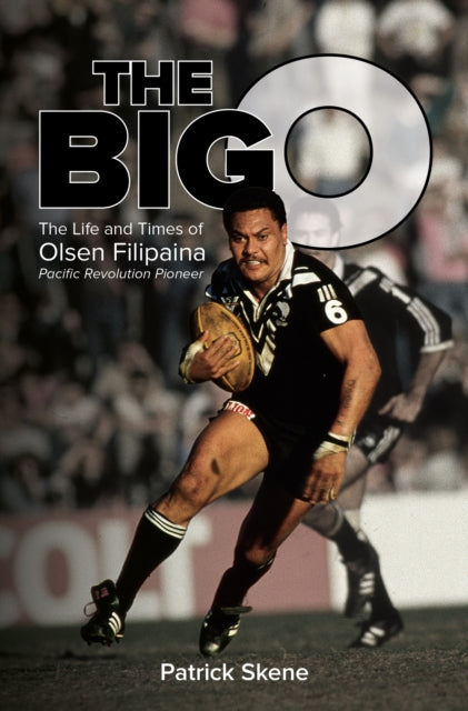 Big O: The Life and Times of Olsen Filipaina
