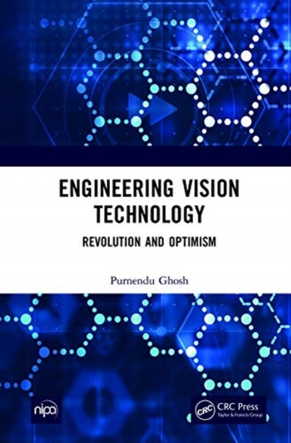 Engineering Vision Technology: Revolution And Optimism