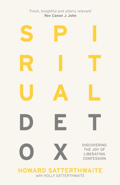 Spiritual Detox: Discovering the Joy of Liberating Confession