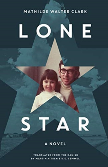 Lone Star: A Novel