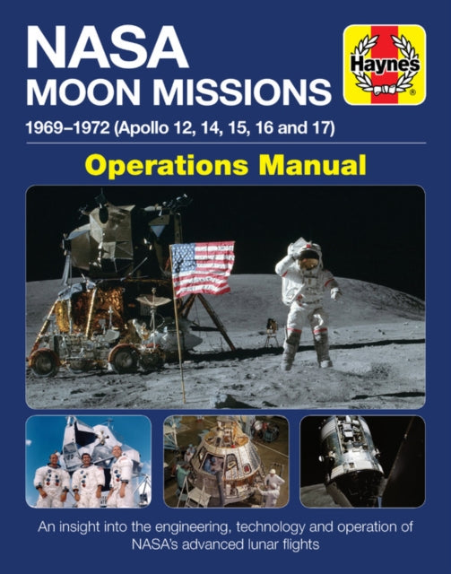 NASA Moon Missions Operations Manual: 1969-1972 (Apollo 12, 14, 15, 16 and 17)