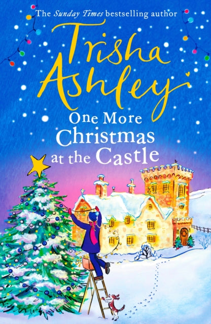 One More Christmas at the Castle: An uplifting new festive read from the Sunday Times bestseller