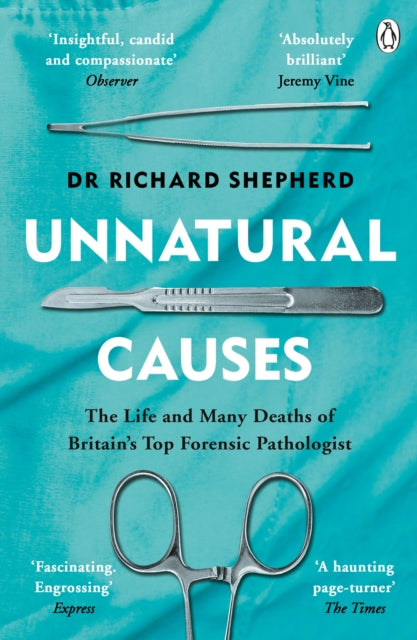 Unnatural Causes: 'An absolutely brilliant book. I really recommend it, I don't often say that' Jeremy Vine, BBC Radio 2