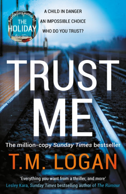Trust Me: The biggest thriller of the year from the million copy selling author of THE HOLIDAY and THE CATCH