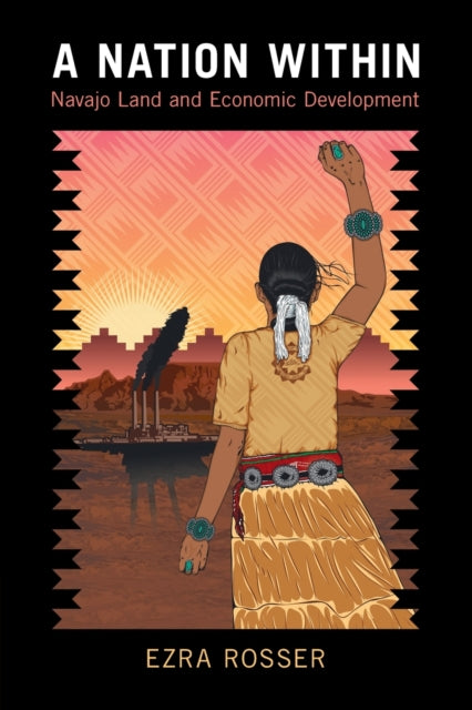 Nation Within: Navajo Land and Economic Development