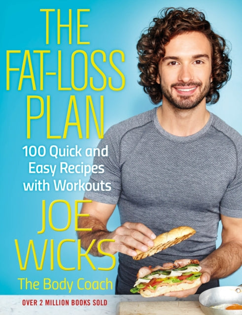 Fat-Loss Plan: 100 Quick and Easy Recipes with Workouts