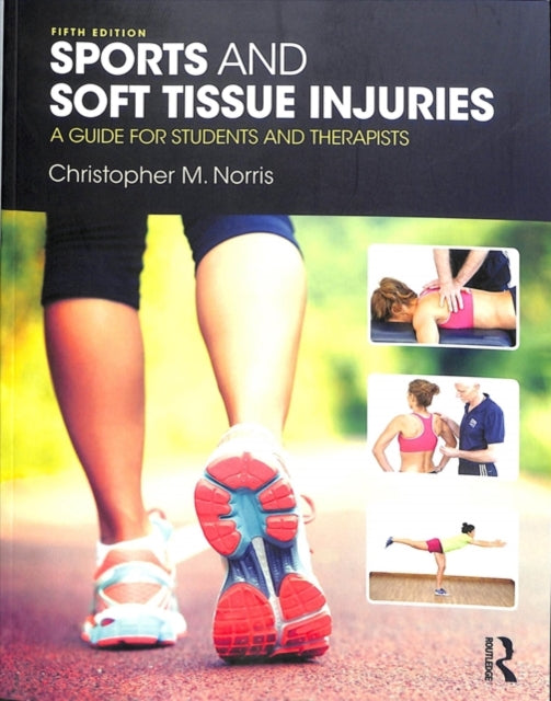 Sports and Soft Tissue Injuries: A Guide for Students and Therapists
