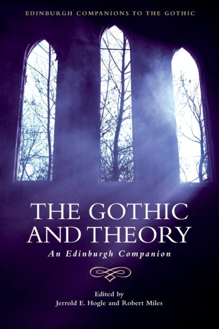 Gothic and Theory: An Edinburgh Companion
