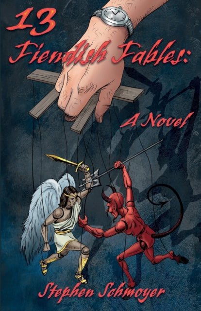 13 Fiendish Fables: A Novel