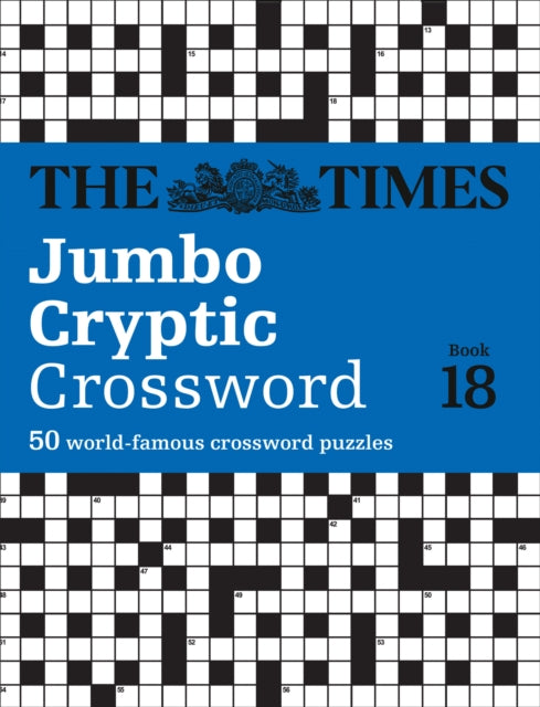 Times Jumbo Cryptic Crossword Book 18: The World's Most Challenging Cryptic Crossword