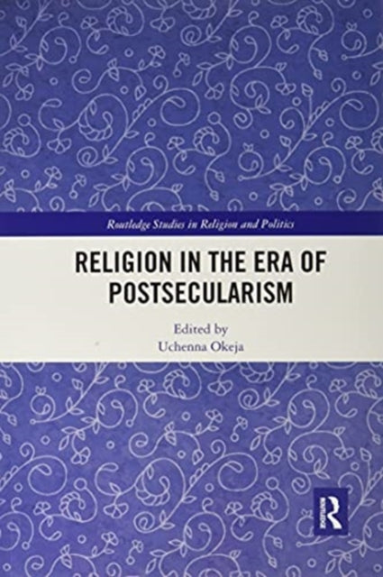 Religion in the Era of Postsecularism