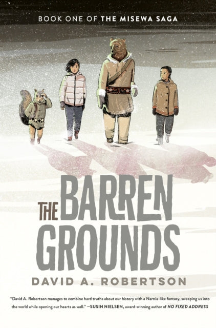 Barren Grounds: The Misewa Saga, Book One