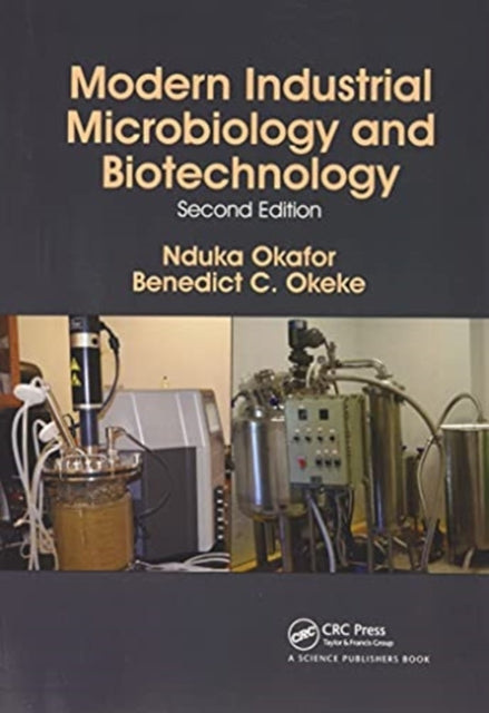 Modern Industrial Microbiology and Biotechnology