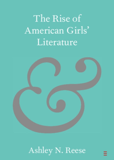 Rise of American Girls' Literature