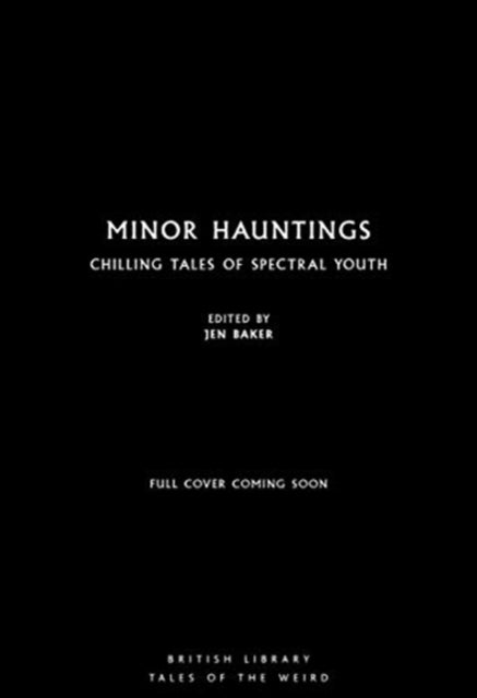 Minor Hauntings: Chilling Tales of Spectral Youth
