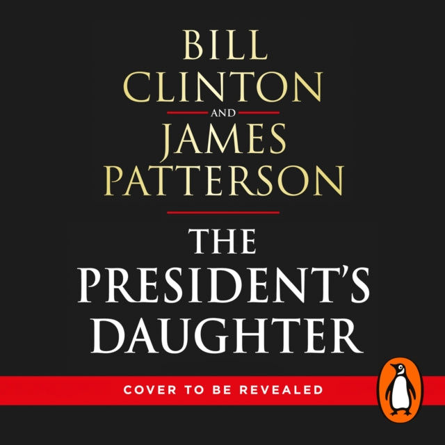 President's Daughter: the #1 Sunday Times bestseller