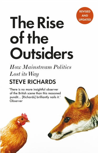 Rise of the Outsiders: How Mainstream Politics Lost its Way