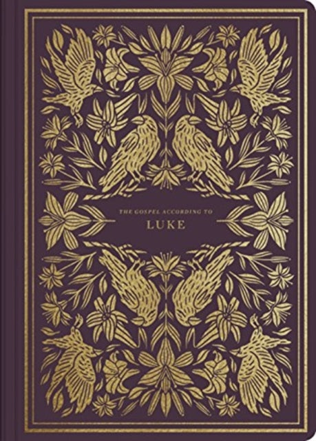 ESV Illuminated Scripture Journal: Luke: Luke